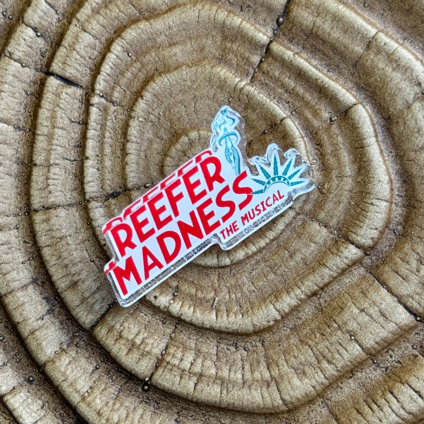 Reefer Madness logo Acrylic Pin