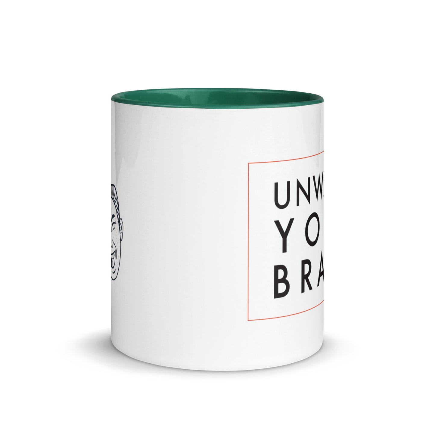 Unwash Your Brain Mug