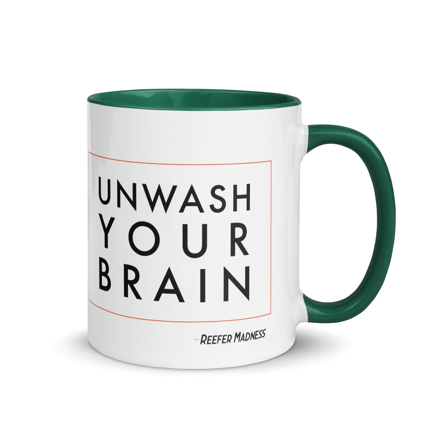 Unwash Your Brain Mug