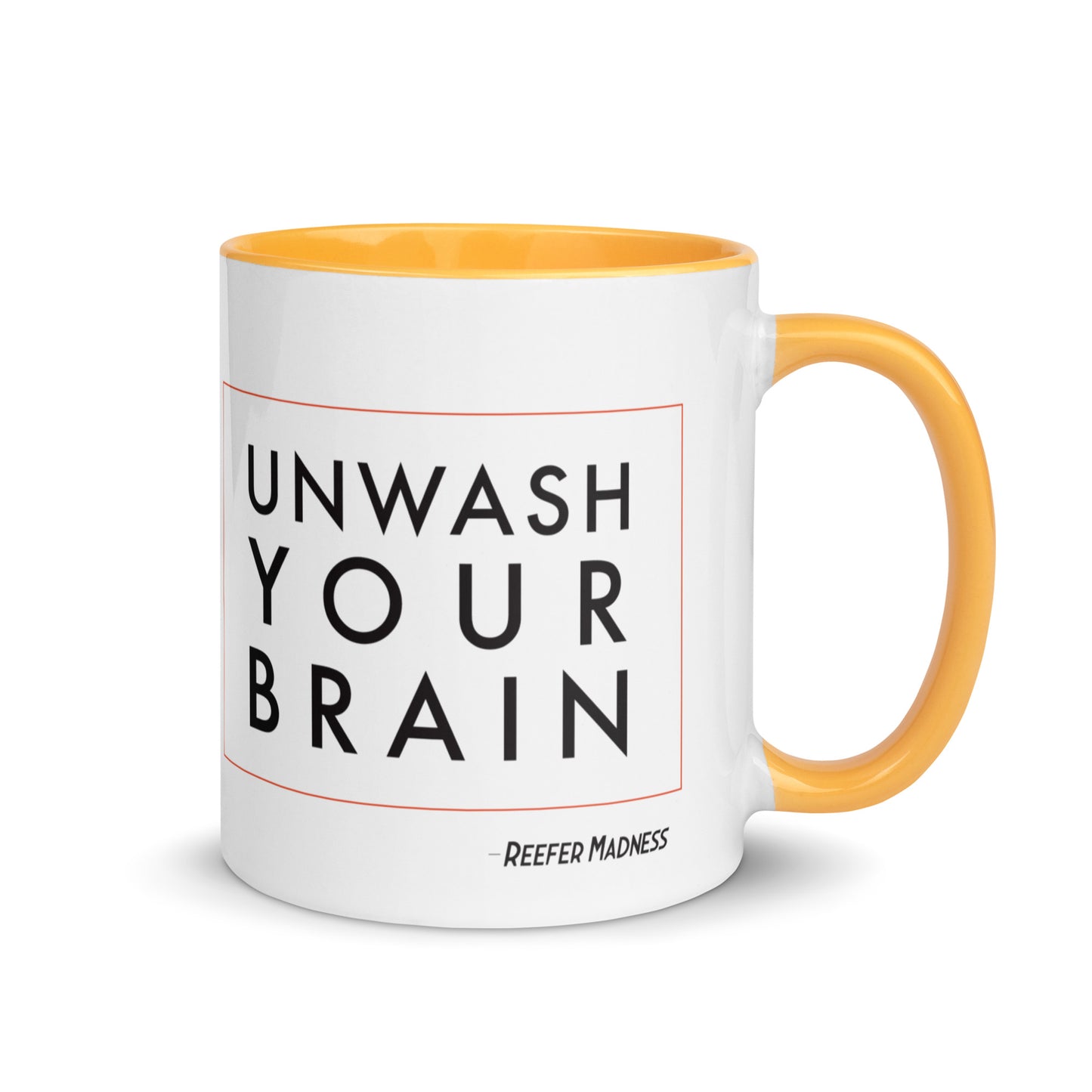 Unwash Your Brain Mug