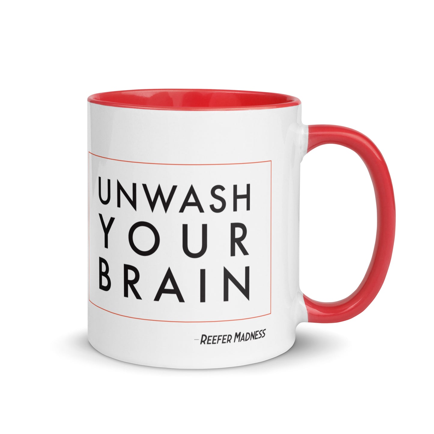 Unwash Your Brain Mug
